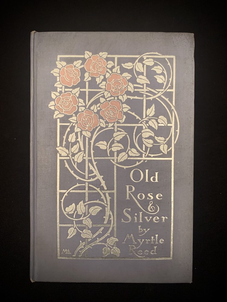 Old Rose & Silver by Myrtle Reed